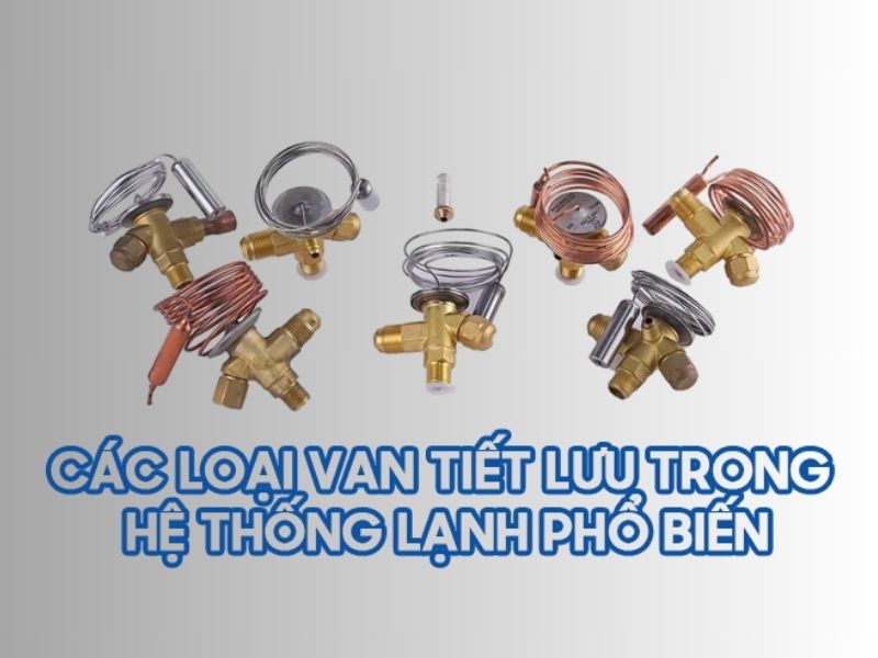 Các loại van tiết lưu trong hệ thống lạnh ô tô