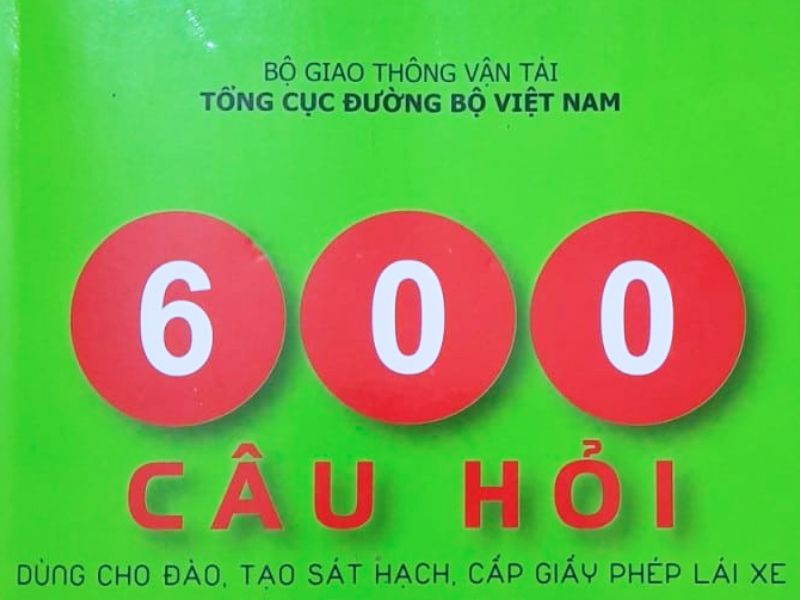 Bộ 600 câu hỏi lý thuyết do bộ giao thông vận tải xuất bản