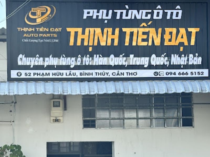 Top 9+ địa chỉ phụ tùng ô tô Cần Thơ uy tín, chất lượng cao 6 Phụ tùng ô tô Thịnh Tiến Đạt